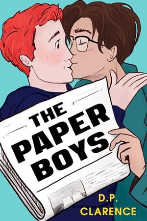 The Paper Boys by D.P. Clarence