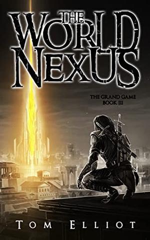 The World Nexus (The Grand Game #3)