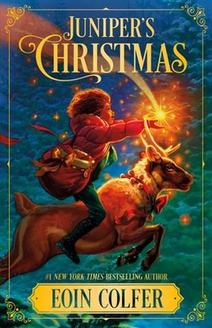 Juniper’s Christmas by Eoin Colfer