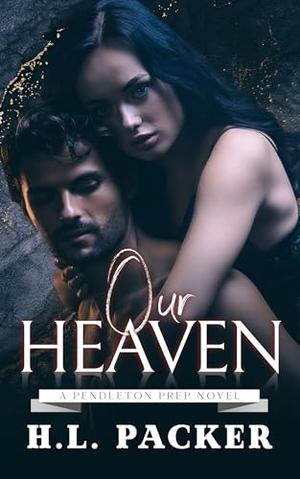 Our Heaven by H.L. Packer