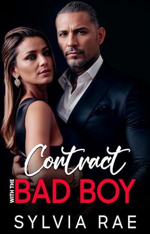 Contract With The Bad Boy by Sylvia Rae