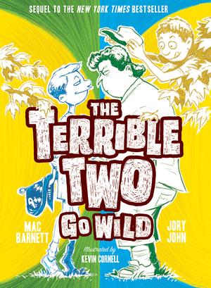 The Terrible Two Go Wild (The Terrible Two #3)