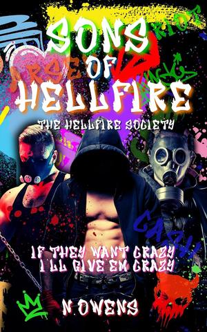 Sons of Hellfire: Hellfire Society by N. Owens
