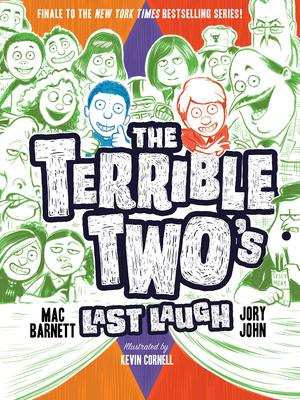 The Terrible Two's Last Laugh by Mac Barnett, Jory John