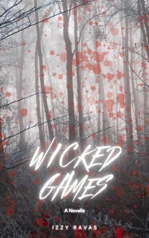 Wicked Games by Izzy Ravas