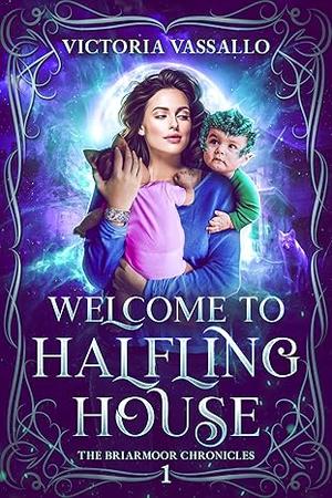 Welcome to Halfling House (The Briarmoor Chronicles #1)