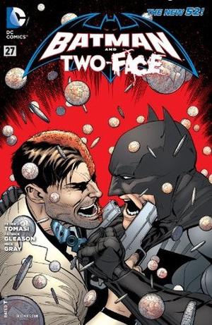 Batman and Two Face #27 by Peter J. Tomasi