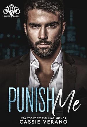 Punish Me: A BWWM Second-Chance Office Romance by Cassie Verano