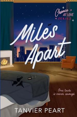 Miles Apart by Tanvier Peart