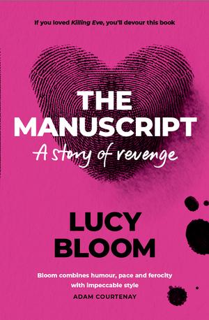 The Manuscript by Lucy Bloom