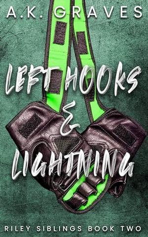 Left Hooks & Lightning (Riley Siblings #2)