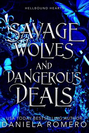 Savage Wolves and Dangerous Deals (Hellbound Hearts #2)
