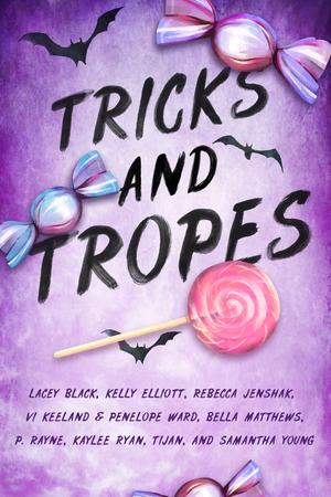 Tricks and Tropes by Lacey Black, Kelly Elliott, Rebecca Jenshak, Vi Keeland, Penelope Ward, Bella Matthews, P. Rayne, Kaylee Ryan, Tijan, Samantha Young