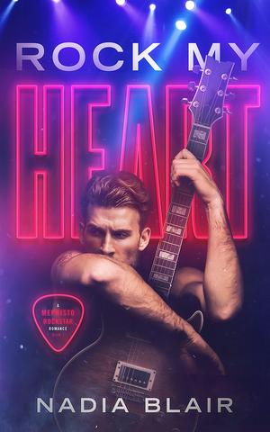 Rock My Heart by Nadia Blair
