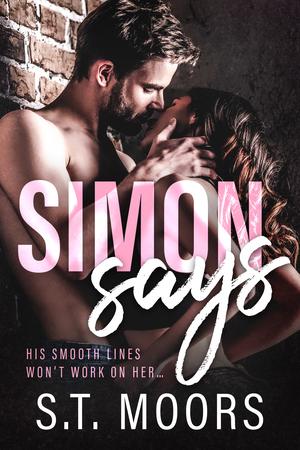 Simon Says by S.T. Moors