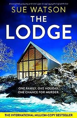 The Lodge by Sue Watson