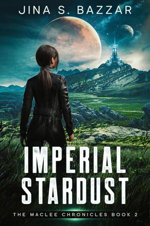 Imperial Stardust by Jina S. Bazzar