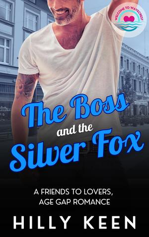 The Boss and the Silver Fox (Welcome to Wavecrest #5)