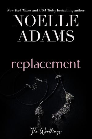 Replacement by Noelle Adams