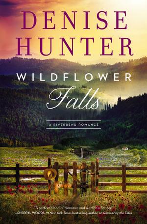 Wildflower Falls by Denise Hunter