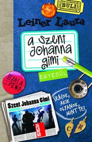 Egyedül (A Szent Johanna Gimi #3)