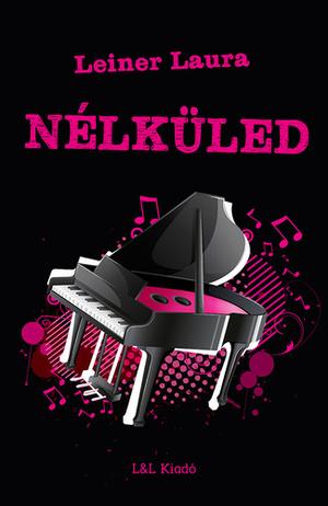 Nélküled (Bexi #4)