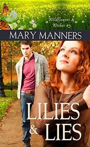 Lilies and Lies by Mary Manners