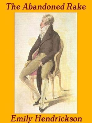 The Abandoned Rake by Emily Hendrickson