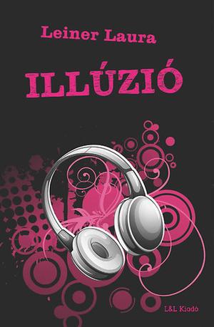 Illúzió (Bexi #3)