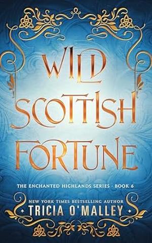 Wild Scottish Fortune (The Enchanted Highlands #6)