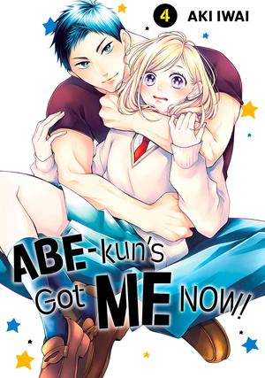 Abe-kun's Got Me Now!, Vol. 4 by Aki Iwai
