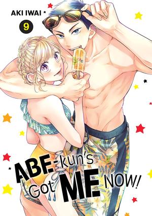 Abe-kun's Got Me Now, Vol. 9 (阿部くんに狙われてます [Abe-kun ni Nerawaretemasu] #9)