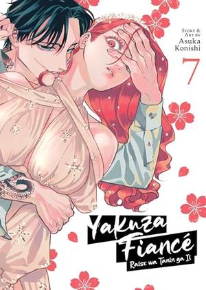 Yakuza Fiance: Raise wa Tanin ga Ii Vol. 7 (来世は他人がいい [Raise wa Tanin ga ii] #7)
