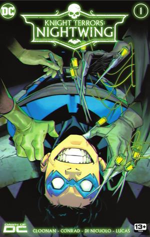 Knight Terrors: Nightwing (2023) #1 (Nightwing by Becky Cloonan, Daniele Di Nicuolo, Adriano Lucas, Michael Conrad