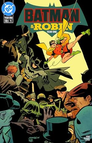 Batman & Robin: Year One (2024-) #1 by Mark Waid, Chris Samnee