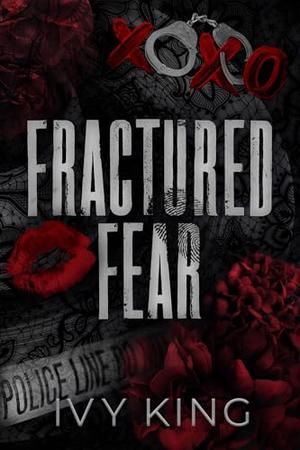 Fractured Fear by Ivy King