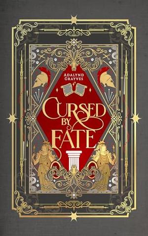 Cursed by Fate by Adalynd Grayves