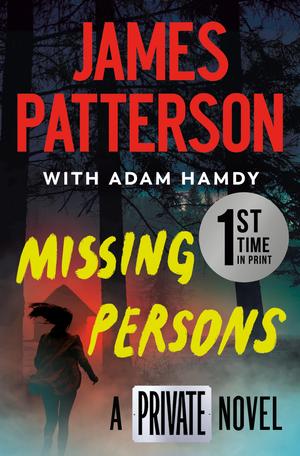 Missing Persons by James Patterson, Adam Hamdy
