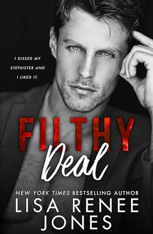 Filthy Deal (Scandalous Billionaires #2)