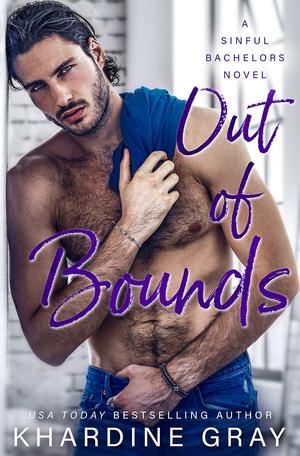 Out of Bounds (Sinful Bachelors #3)