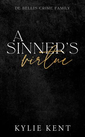 A Sinner's Virtue (De Bellis Crime Family #3)