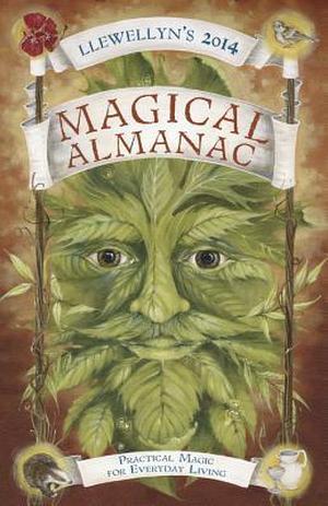 Llewellyn's 2014 Magical Almanac: Practical Magic for Everyday Living by Llewellyn Publications