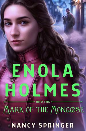 Enola Holmes and the Mark of the Mongoose (Enola Holmes #9)