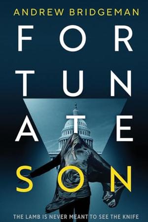 Fortunate Son by Andrew Bridgeman