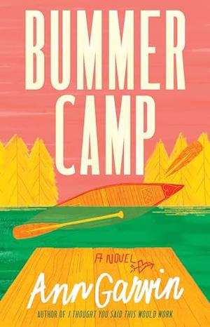 Bummer Camp by Ann Garvin