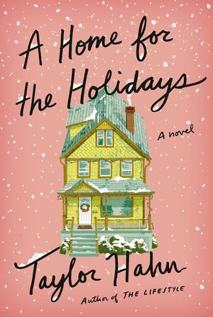 A Home for the Holidays by Taylor Hahn