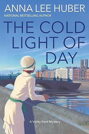The Cold Light of Day (Verity Kent Mysteries #7)
