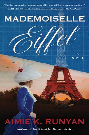 Mademoiselle Eiffel by Aimie K. Runyan