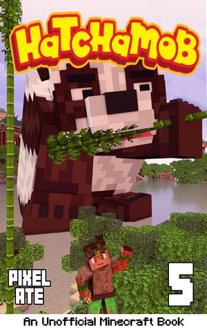 Hatchamob: Book 5 by Pixel Ate