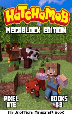 Hatchamob: MegaBlock Edition by Pixel Ate
